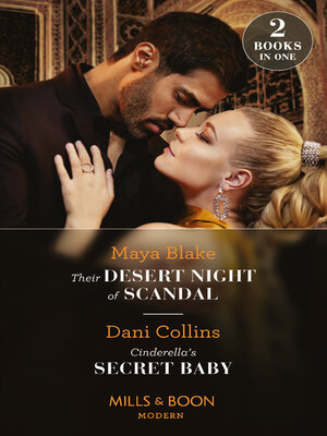 cover image of Their Desert Night of Scandal / Cinderella's Secret Baby